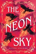Cover: The Neon Sky - Little, Brown Books for Young Readers
