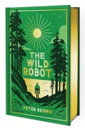 Cover: The Wild Robot: Collector's Edition - Little, Brown Books for Young Readers