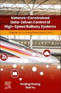 Enlarge image Cover: Network-Constrained Data-Driven Control of High-Speed Railway Systems - Elsevier
