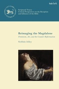 Cover: Reimaging the Magdalene - T&T Clark