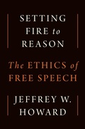 Cover: Setting Fire to Reason - Princeton University Press