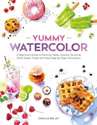 Abbildung von: Yummy Watercolor - Schiffer Publishing Ltd