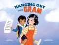 Cover: Hanging Out with Gram - Schiffer Publishing Ltd