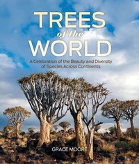 Abbildung von: Trees of the World - Schiffer Publishing Ltd