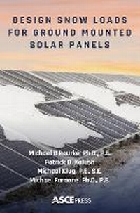 Enlarge image Cover: Design Snow Loads for Ground Mounted Solar Panels - American Society of Civil Engineers