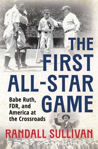 Enlarge image Cover: The First All-Star Game - Grove Press / Atlantic Monthly Press