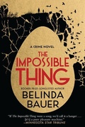 Cover: The Impossible Thing - Atlantic Crime