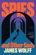 Cover: Spies and Other Gods - Grove Press / Atlantic Monthly Press