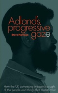 Cover: Adland's Progressive Gaze - Adworld Press
