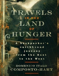 Abbildung von: Travels In the Land of Hunger a Backpacker's Earthbound Journey from the East to the West - Dragon Bone Books