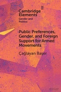 Cover: Public Preferences, Gender, and Foreign Support for Armed Movements - Cambridge University Press