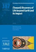 Cover: (Toward) Discovery of Life beyond Earth and its Impact (IAU S387) - Cambridge University Press