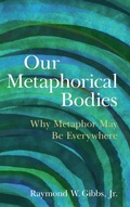 Cover: Our Metaphorical Bodies - Cambridge University Press