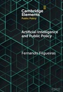 Cover: Artificial Intelligence and Public Policy - Cambridge University Press