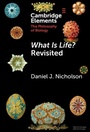 Cover: What Is Life? Revisited - Cambridge University Press