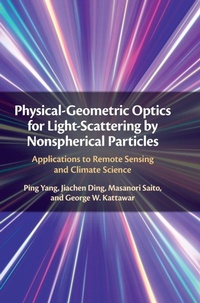Enlarge image Cover: Physical-Geometric Optics for Light-Scattering by Nonspherical Particles - Cambridge University Press