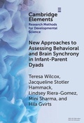 Cover: New Approaches to Assessing Behavioral and Brain Synchrony in Infant-Parent Dyads - Cambridge University Press