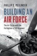 Cover: Building an Air Force - Cambridge University Press