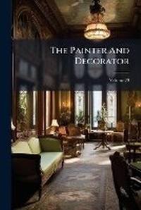 Abbildung von: The Painter And Decorator - Hutson Street Press