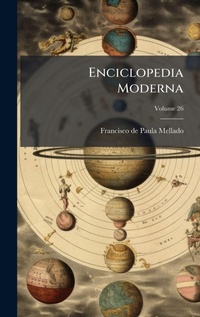 Abbildung von: Enciclopedia Moderna - Hutson Street Press