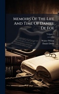 Cover: Memoirs Of The Life And Time Of Daniel De Foe - Hutson Street Press