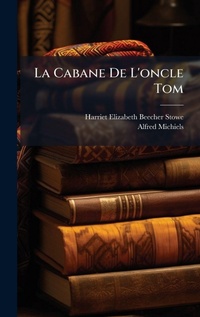 Abbildung von: La Cabane De L'oncle Tom - Hutson Street Press