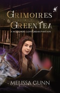 Cover: Grimoires and Green Tea - Rose Kowhai Productions