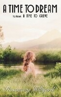 Enlarge image Cover: A Time to Dream - Rosemary Hillyard