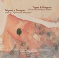 Cover: Tigers & Dragons - India and Wales in Britain | Teigrod a Dreigiau - India a Chymru ym Mhrydain - The Hmm Foundation
