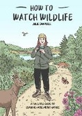 Cover: How To Watch Wildlife - Julie Campbell Illustration