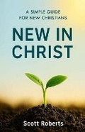 Cover: New in Christ - Scribecrest Publishing