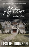 Cover: AFTER ... Audrey's Story - Self Publishing