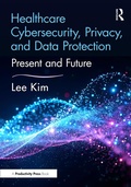 Cover: Healthcare Cybersecurity, Privacy, and Data Protection - Productivity Press