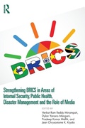 Cover: Strengthening BRICS in Areas of Internal Security, Public Health, Disaster Management and the Role of Media - Routledge