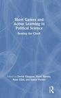 Cover: Short Games and Active Learning in Political Science - Routledge