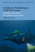 Cover: Children's Publishing in Cold War France - Bloomsbury Academic
