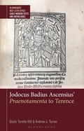 Cover: Jodocus Badius Ascensius' Praenotamenta to Terence - Bloomsbury Academic