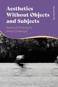 Cover: Aesthetics Without Objects and Subjects - Bloomsbury Academic