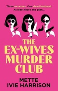 Cover: The Ex-Wives Murder Club - Severn House