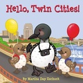 Cover: Hello, Twin Cities! - Arcadia Children's Books