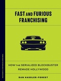 Cover: Fast and Furious Franchising - University of Minnesota Press