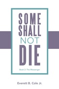 Cover: Some Shall Not Die - Xlibris Us