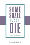 Cover: Some Shall Not Die - Xlibris Corporation