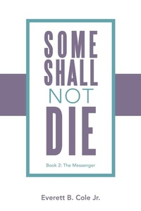 Enlarge image Cover: Some Shall Not Die - Xlibris Corporation