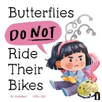 Abbildung von: Butterflies Do Not Ride Their Bikes - Hardie Grant Children's Publishing