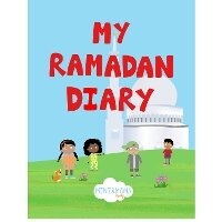 Abbildung von: My Ramadan Diary - Mini and Mama Books
