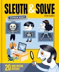 Cover: Sleuth & Solve: Human Body - Chronicle Books