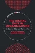 Cover: The Digital Shift in Organizations - Emerald Publishing Limited