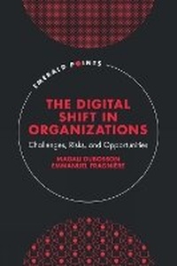 Enlarge image Cover: The Digital Shift in Organizations - Emerald Publishing Limited