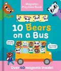 Cover: Magnetic Playtime Boo: 10 Bears on a Bus - Two Windmills Limited